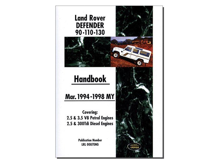 L-Handbook-Defe – Defender 90/110/130 Mar 1994–1998 MY 2.5 / 3.5 V8 / 2.5 / 300Tdi