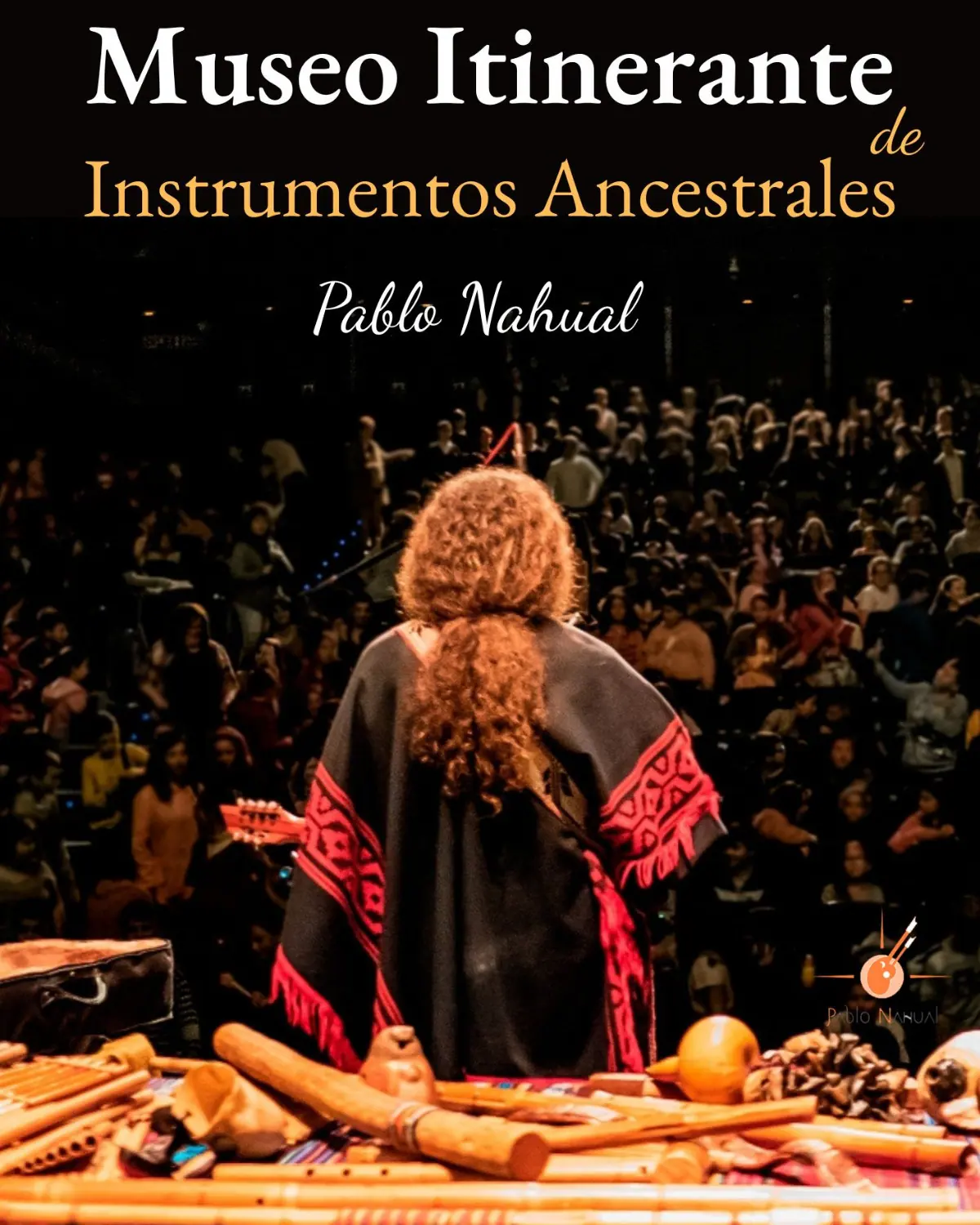 Cartel de Museo Itinerante de Instrumentos Ancestrales