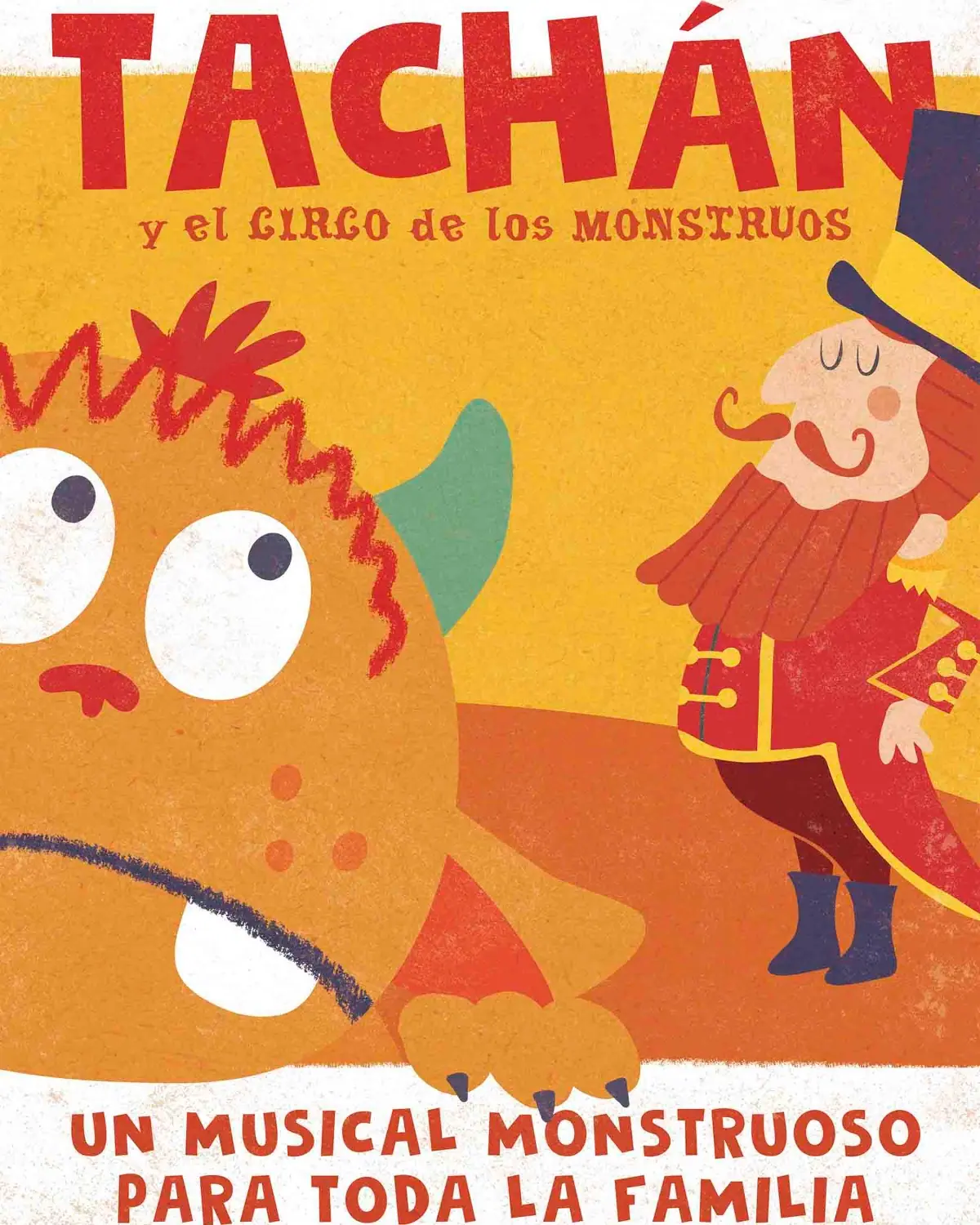 Cartel de Tachán y el Circo de los Monstruos