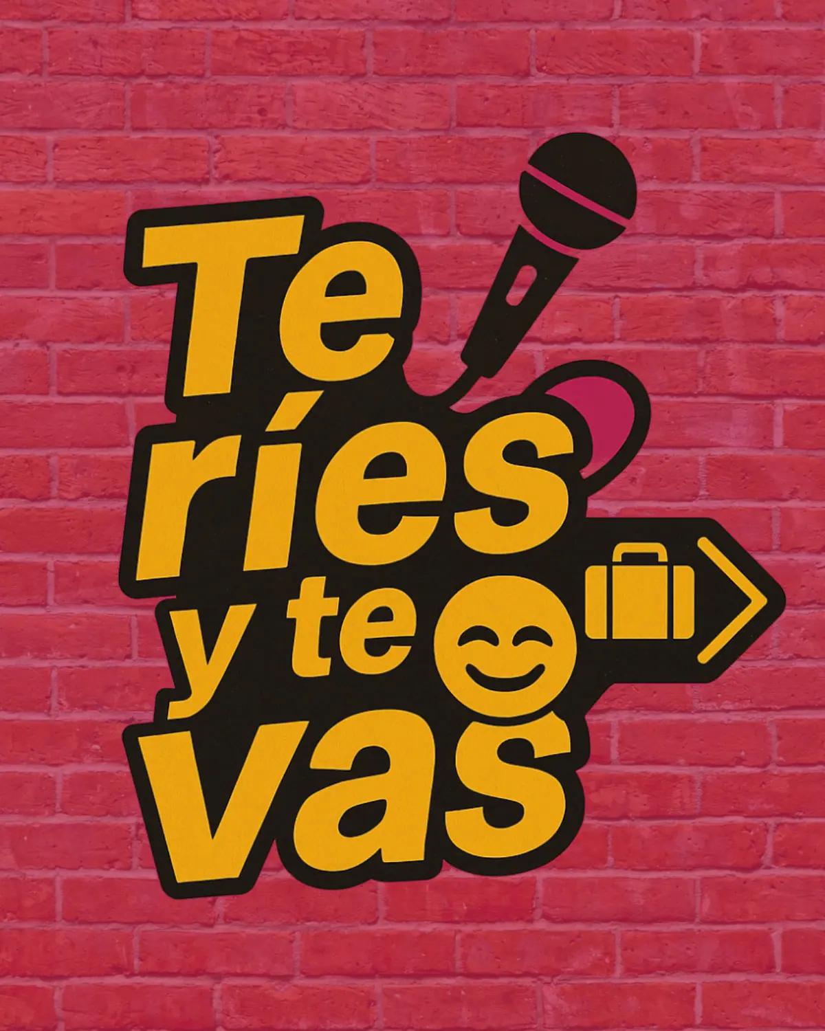 Cartel de Te ríes y te vas