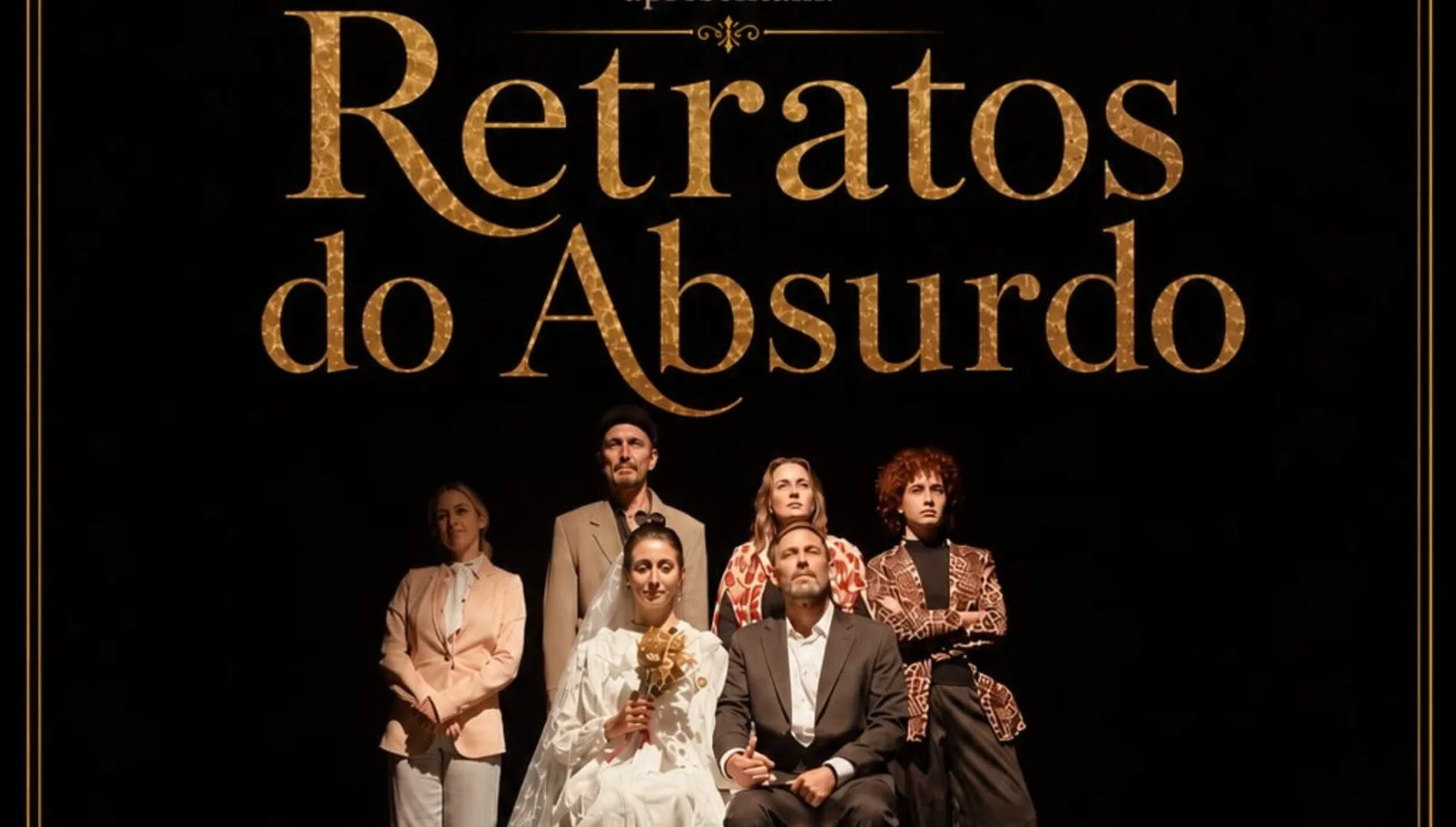 Espetáculo “Retratos do Absurdo”
