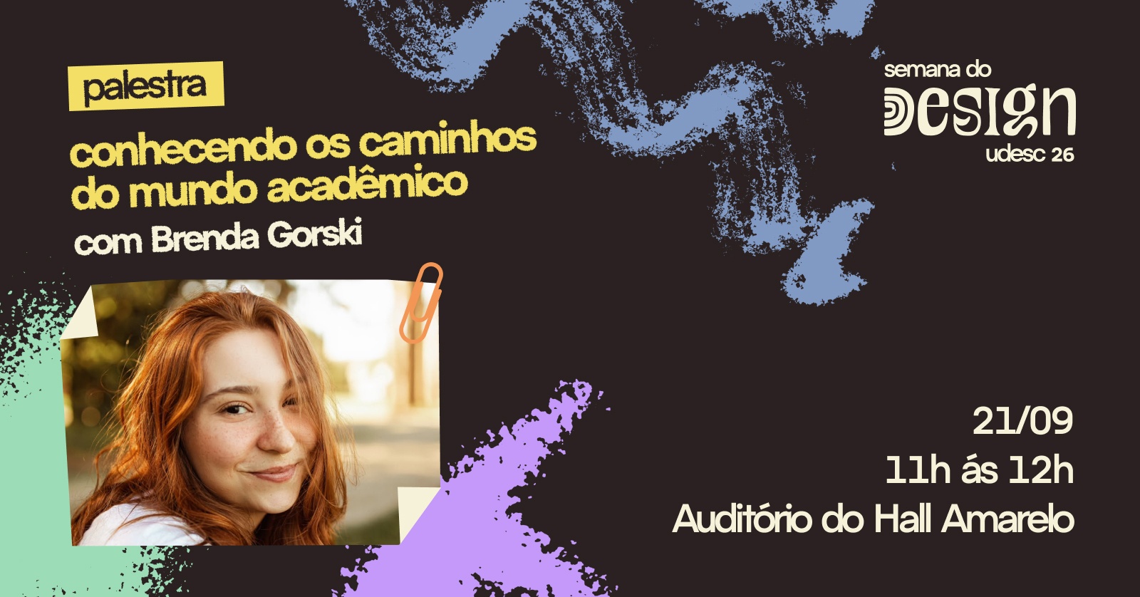 Conhecendo os Caminhos do Mundo Acadêmico, com Brenda Gorski
