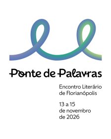 Ponte de Palavras: encontro literário promete reunir mais de 50 autores em Florianópolis