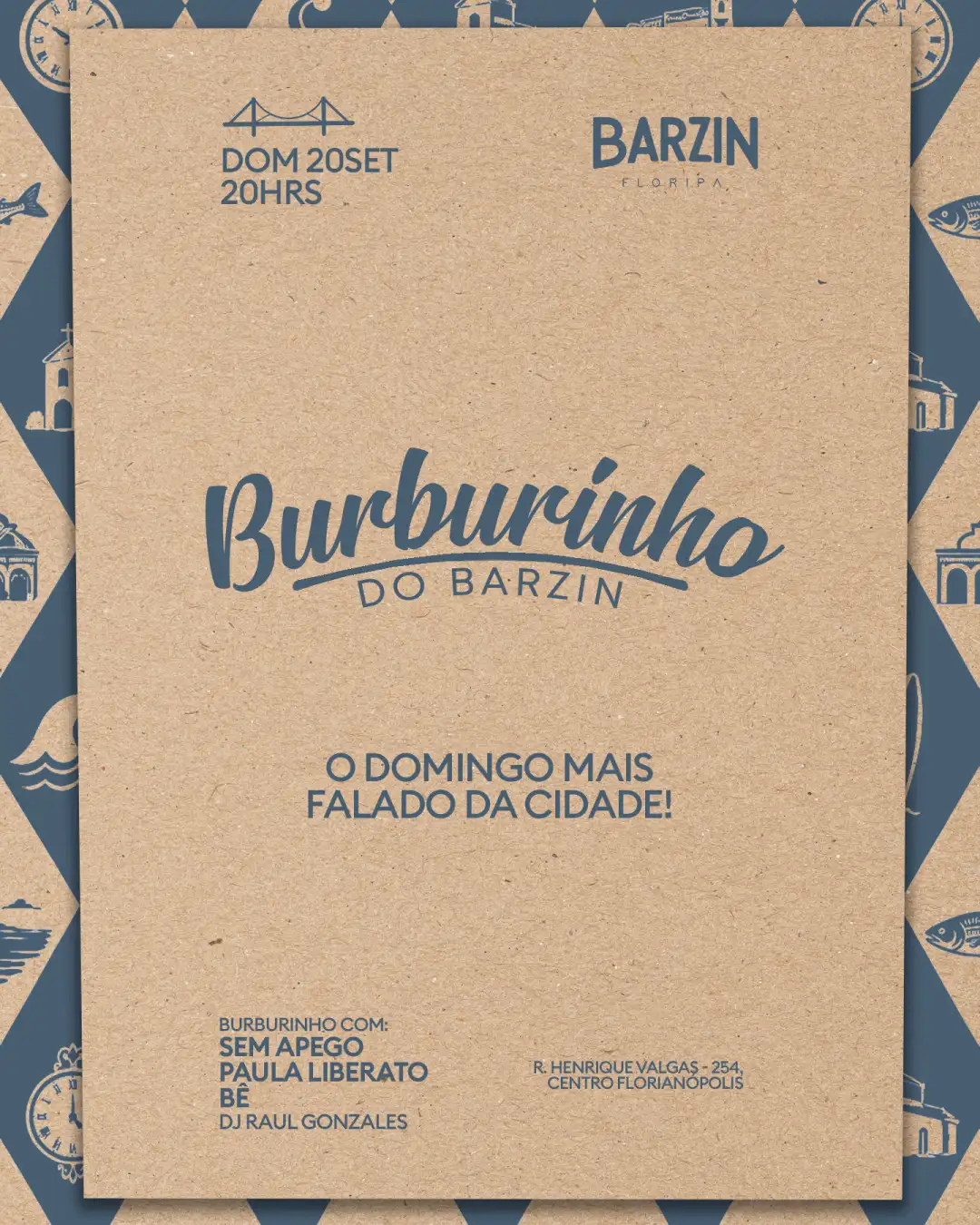 BARZIN DOMINGO 27/09 - BURBURINHO - SEM APEGO + PAULA L. + BÊ + DJ RAUL G.