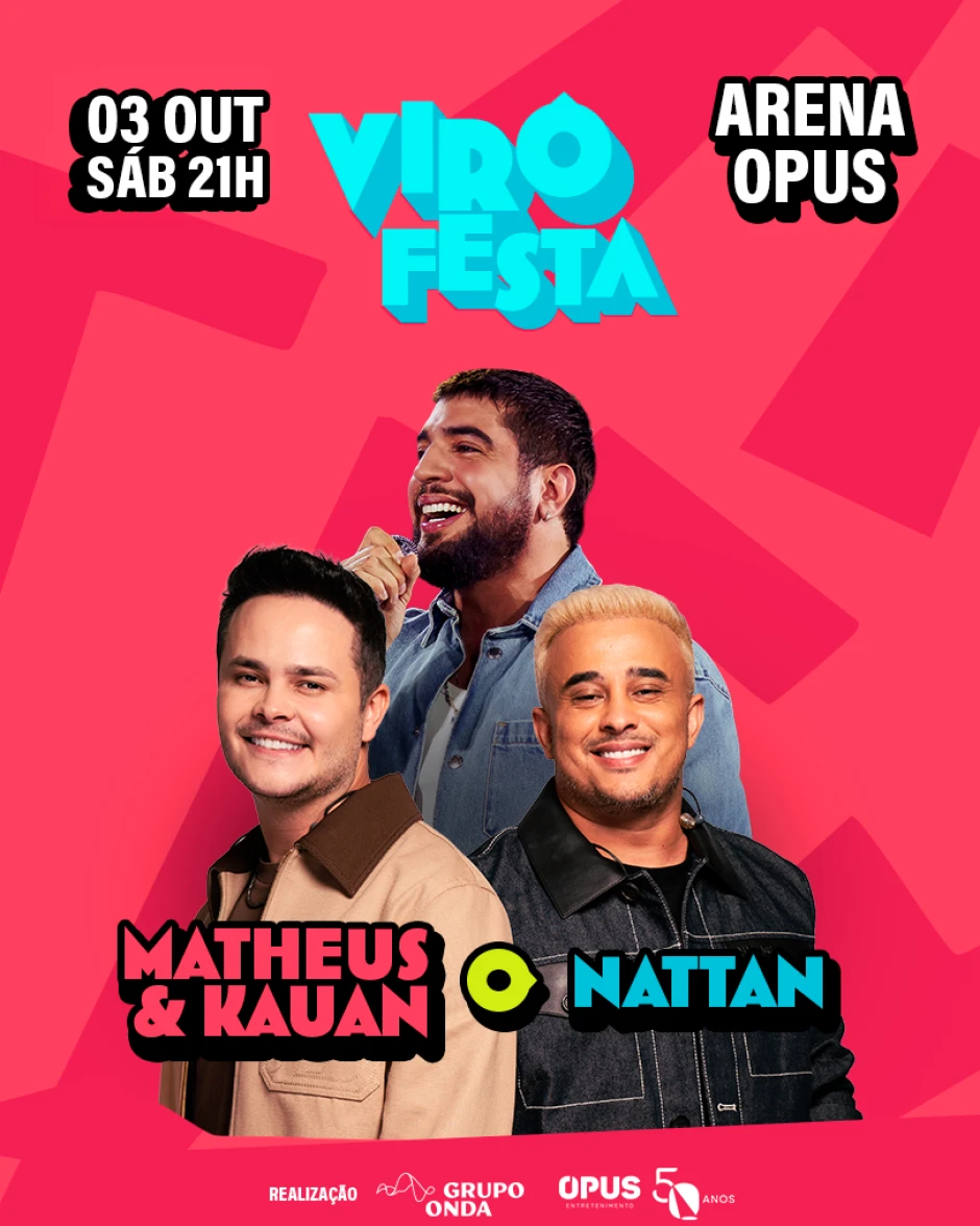 Matheus e Kauan + Nattan - Virô Festa