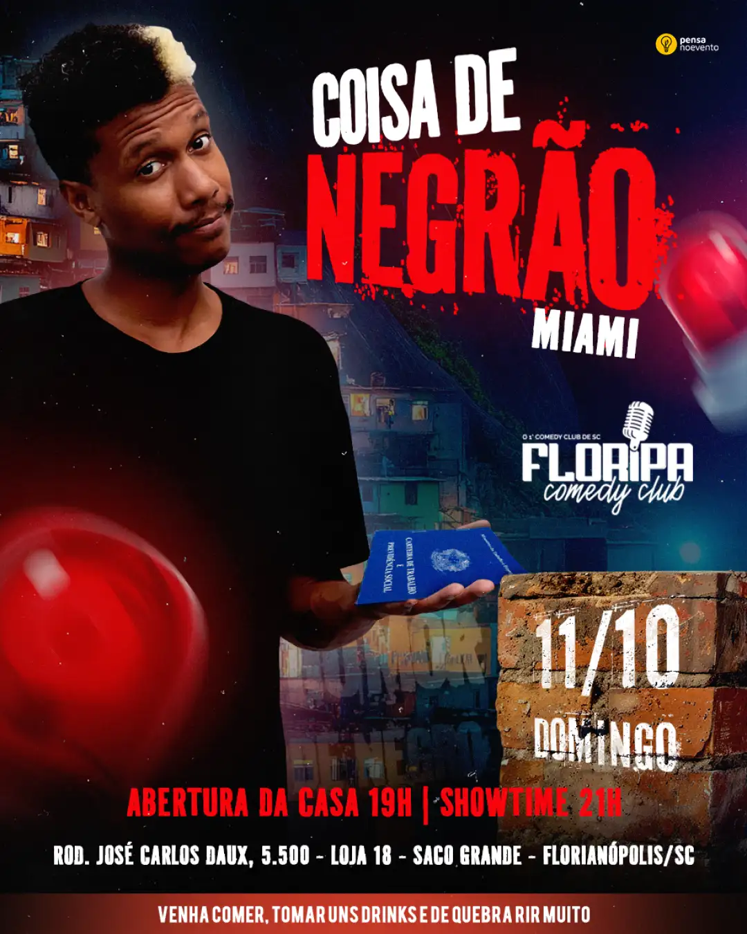 MIAMI - COISA DE NEGRÃO - 21h