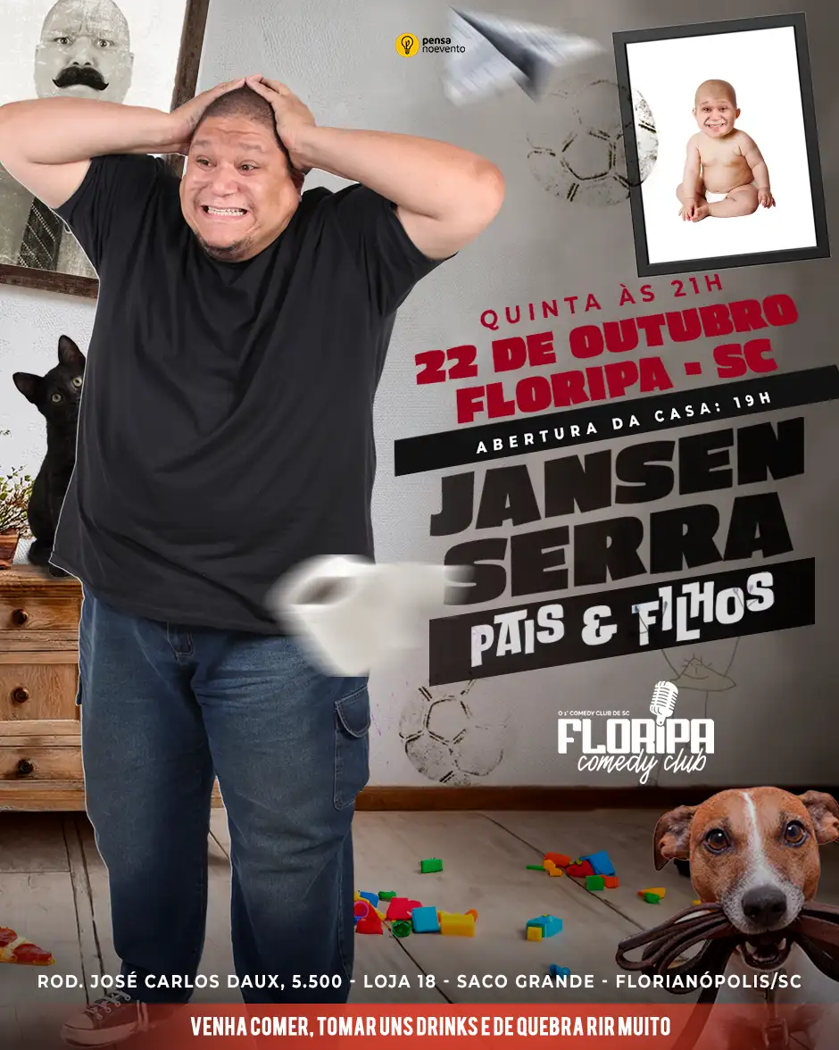 JANSEN SERRA - PAIS E FILHOS - 21h
