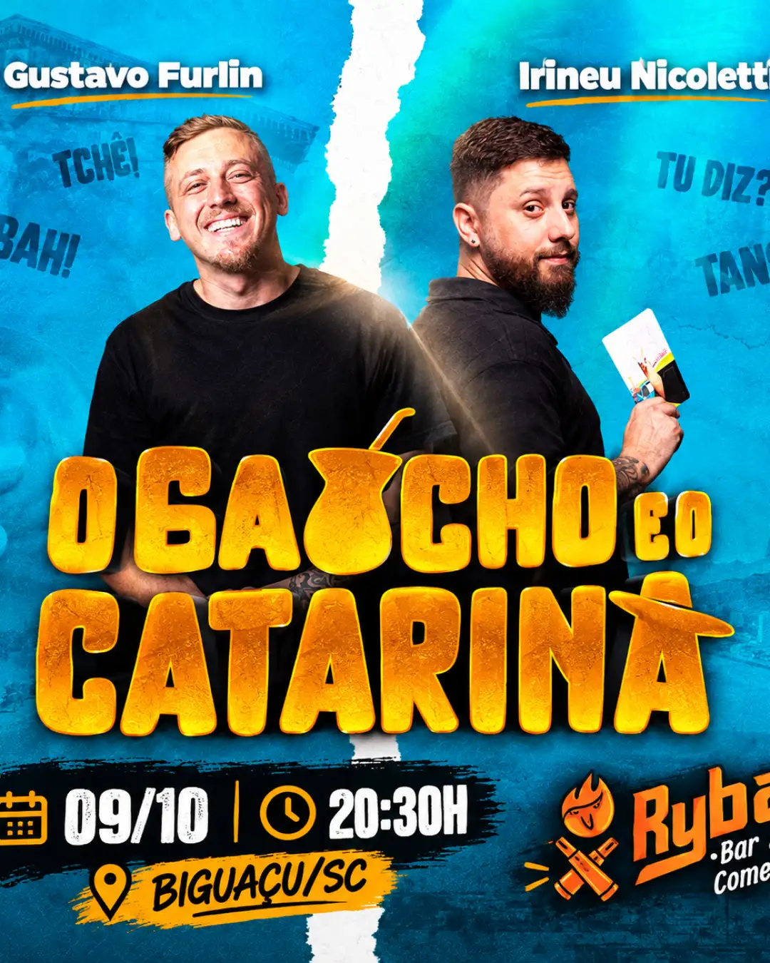 Gustavo Furlin e Irineu Nicoletti em O gaúcho e o Catarina