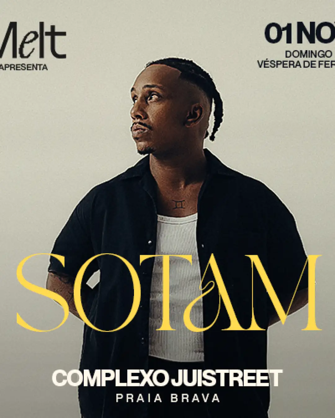 COMPLEXO JUISTREET APRESENTA MELT COM SOTAM
