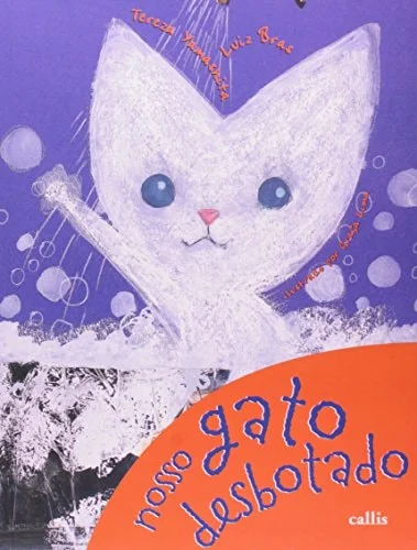 Capa do livro Nosso gato desbotado, de LUIZ BRAS, TEREZA YAMASHITA, publicado por CALLIS