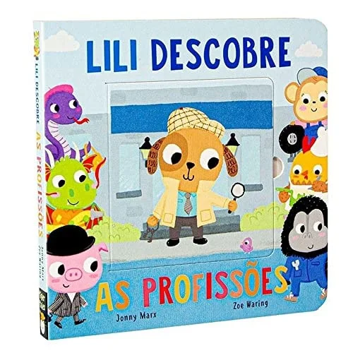 Capa do livro Lili Descobre as Profissoes, de Jonny Marx, Zoe Waring, publicado por Tiger Tales