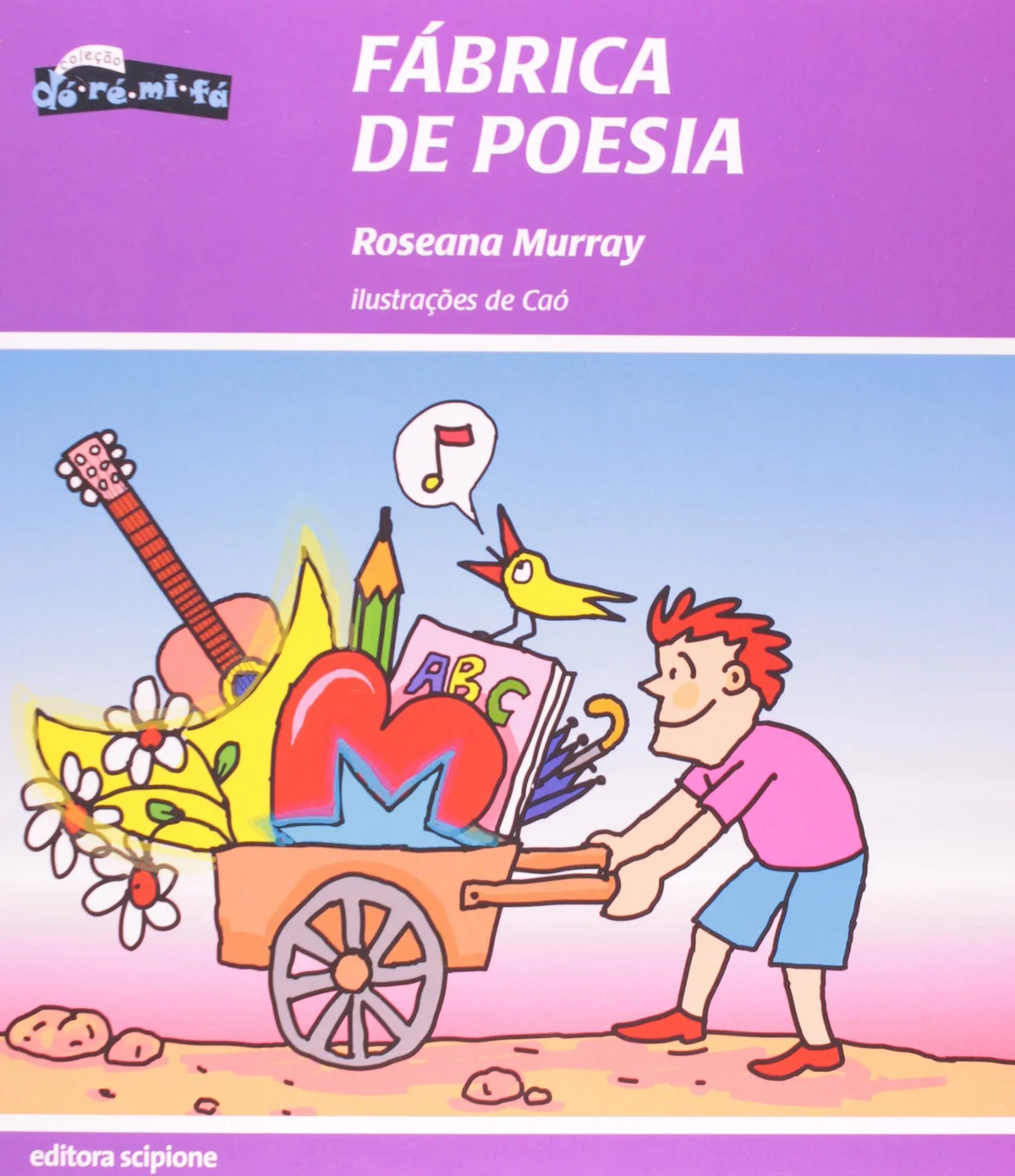 Capa do livro Fábrica de Poesia, de Roseana Murray, publicado por Scipione